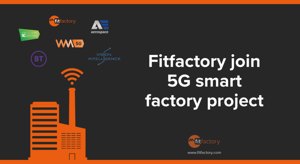 Fitfactory join 5G smart factory project with AE Aerospace