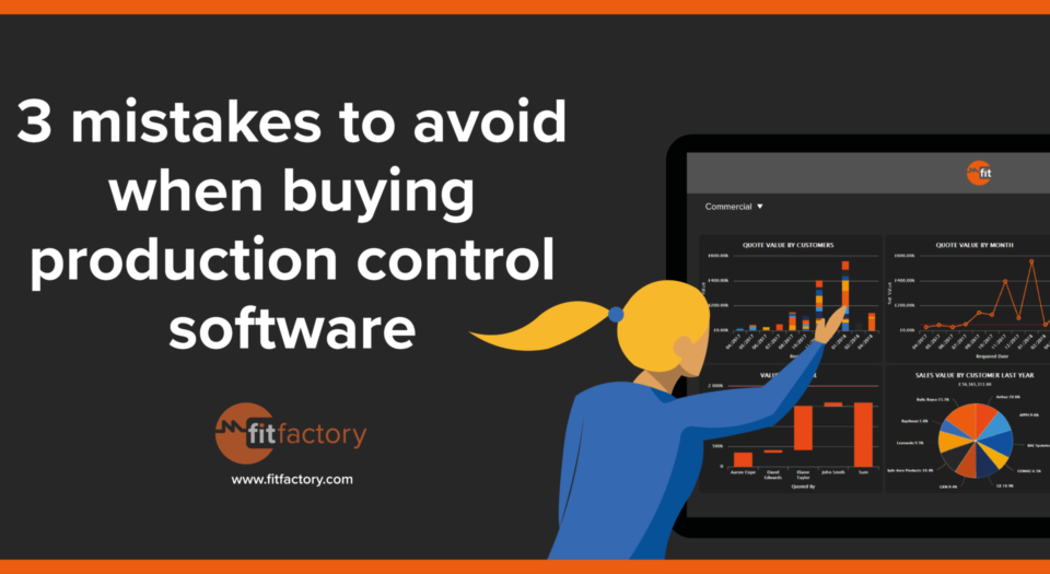 3 mistakes to avoid when buying production control software