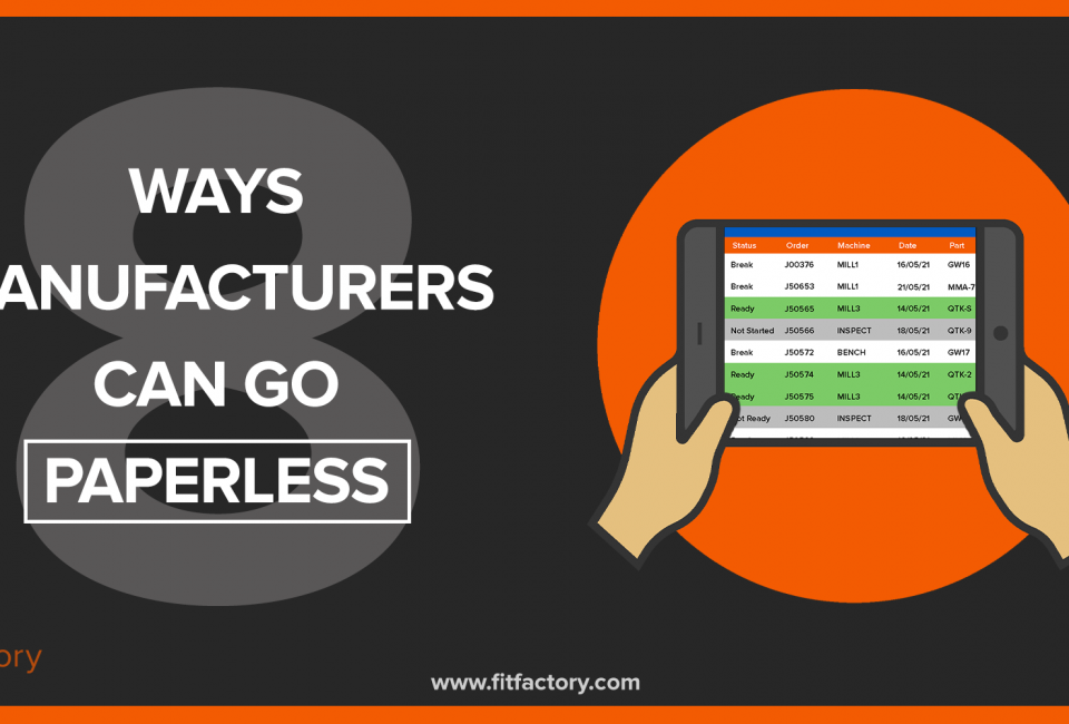 8 ways manufacturers can go paperless