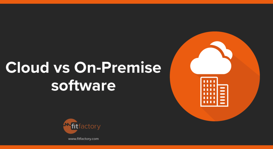 Cloud manufacturing software vs On-premise: which is right for you?