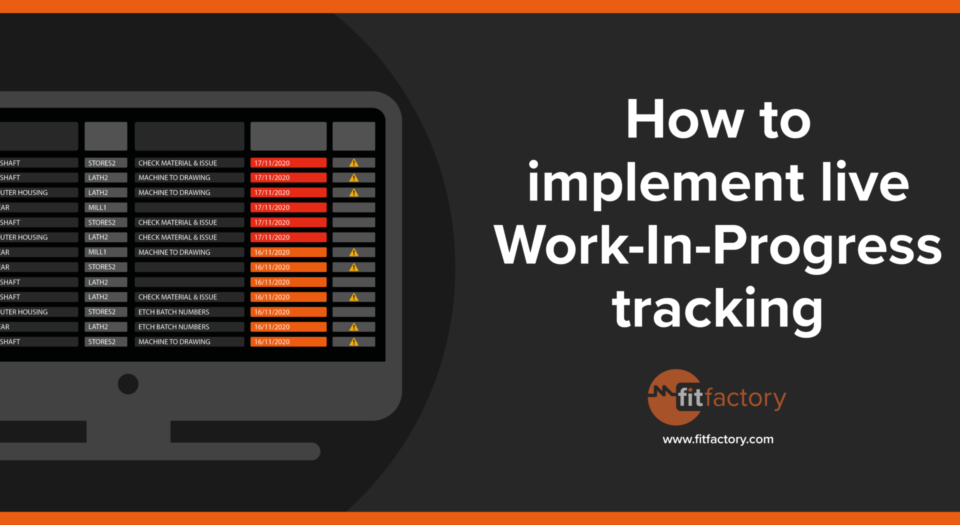 How To Implement Live Work-In-Progress (WIP) Tracking