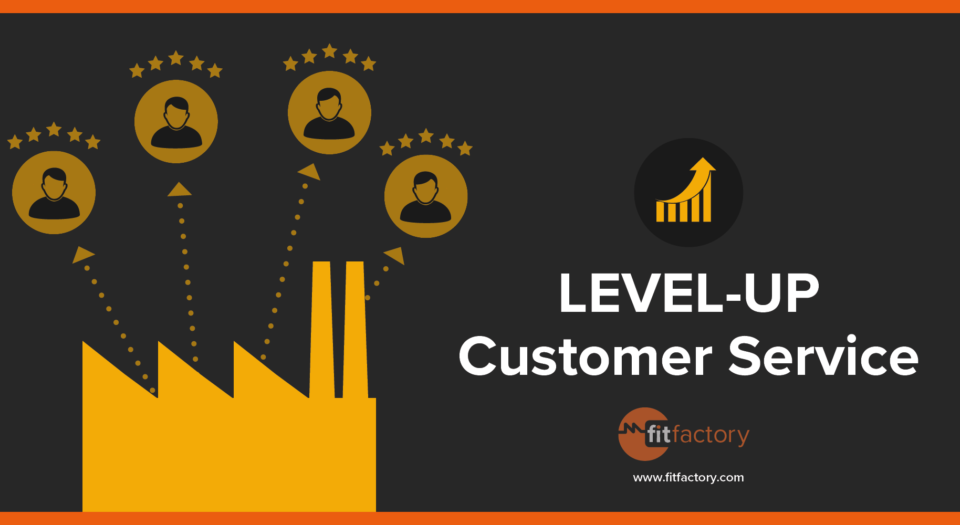 How to Level-up Customer Service with Fitfactory