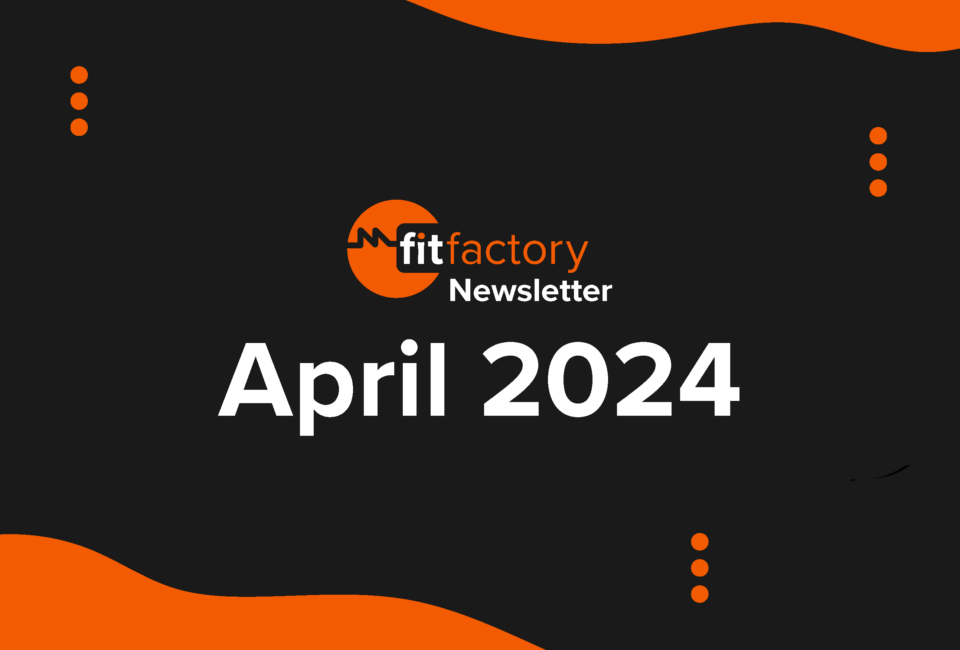 Fitfactory Newsletter April 2024